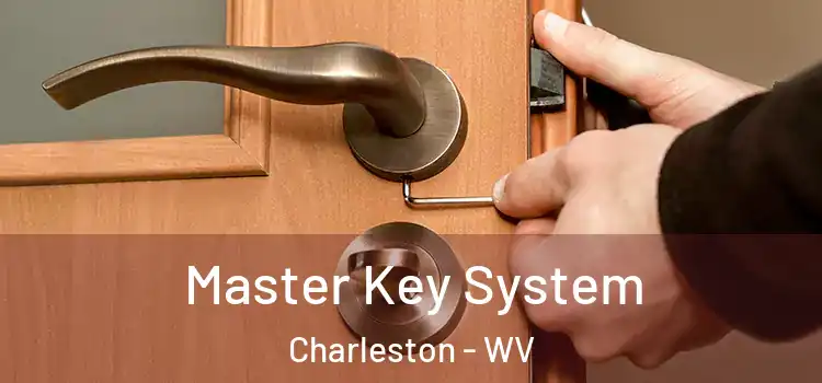 Master Key System Charleston - WV